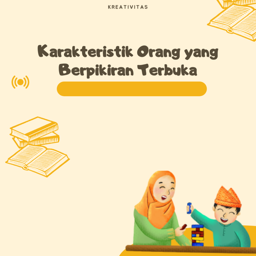 Karakteristik orang tua berpikiran terbuka