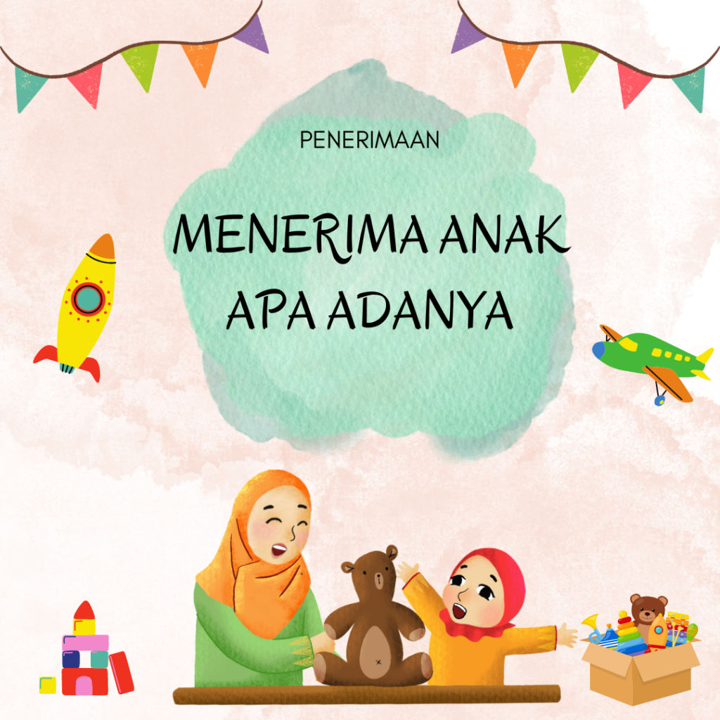 Menerima anak apa adanya